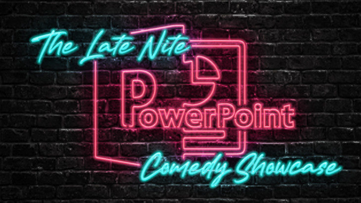 The Late Nite PowerPoint Comedy Showcase