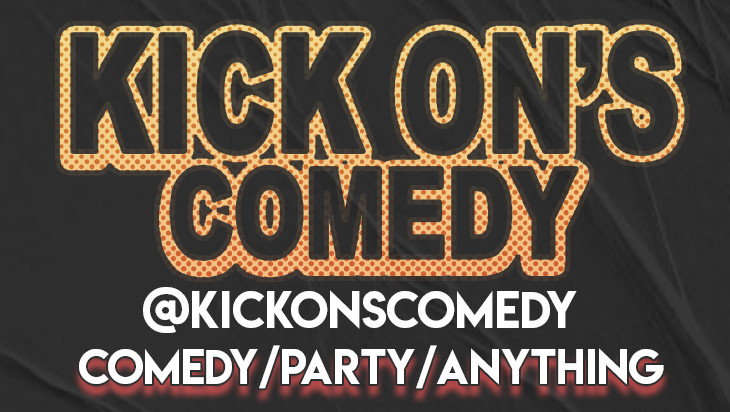 Kick On's Comedy