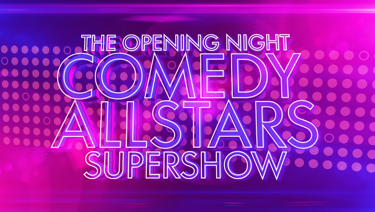 Opening Night Comedy Allstars Supershow