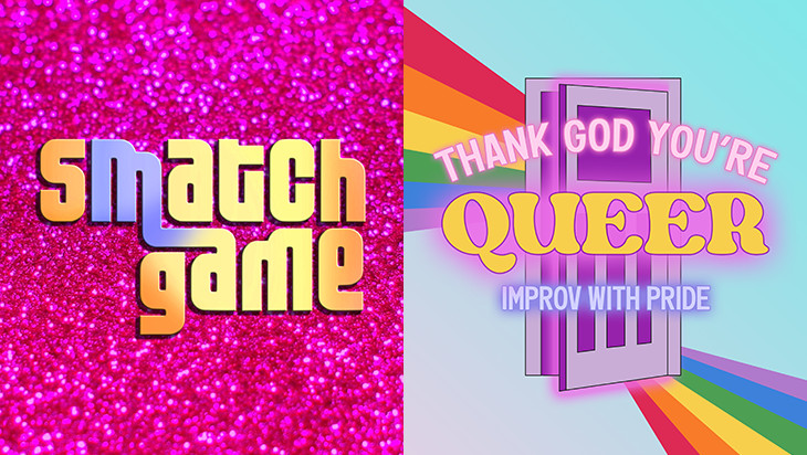 Smatch Game & Thank God You're Queer