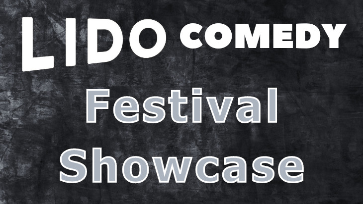 Lido Comedy - Festival Showcase